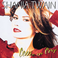 Shania Twain - I Won't Leave You Lonely