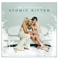 Atomic Kitten - Whole Again