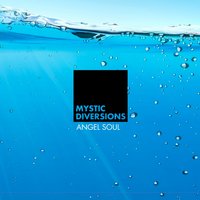 Mystic Diversions & Mario Puccioni - Angel Soul