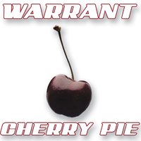 Warrant - Cherry Pie