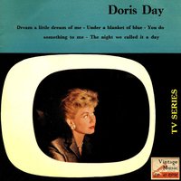 Doris Day - Dream A Little Dream Of Me