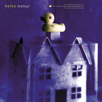 Keiko Matsui - Secret Forest